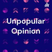 Podcast Unpopular Opinion