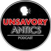 Podcast Unsavory Antics Podcast