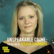 Podcast Unspeakable Crime: The Killing of Jessica Chambers