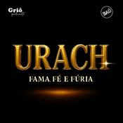 Podcast Urach: Fama, Fé e Fúria