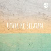 Podcast Utara Ke Selatan