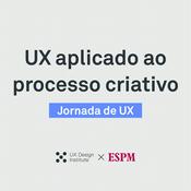 Podcast UX aplicado ao processo criativo | Jornada de UX