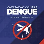 Podcast Vacinação contra Dengue