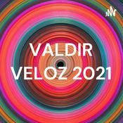 Podcast VALDIR VELOZ 2021