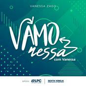 Podcast Vamo Nessa Com Vanessa