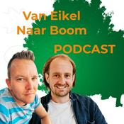 Podcast Van Eikel Naar Boom