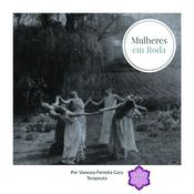 Podcast Mulheres em Roda - Vanessa Ferreira Cury