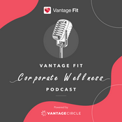 Podcast Vantage Fit Corporate Wellness Podcast