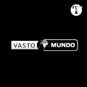 Podcast Vasto Mundo