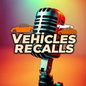 Podcast Vehicles Recalls