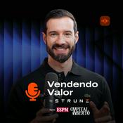 Podcast Vendendo Valor by Strunz