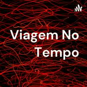Podcast Viagem No Tempo