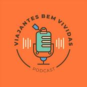 Podcast Viajantes Bem Vividas