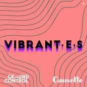 Podcast Vibrant·e·s