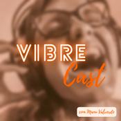 Podcast Vibrecast