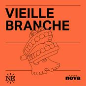 Podcast Vieille Branche