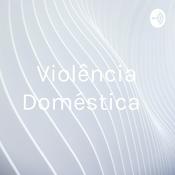 Podcast Violência Doméstica