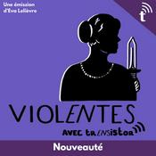 Podcast Violentes