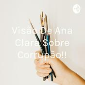 Podcast Visão De Ana Clara Sobre Corrupção!!