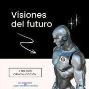 Podcast Visiones del futuro