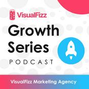 Podcast VisualFizz Growth Marketing Podcast Series