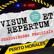 Podcast Visum Et Repertum: Perícia Criminal