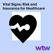 Podcast Vital Signs: Risk and Insurance for Healthcare