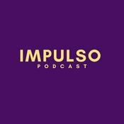 Podcast IMPULSO