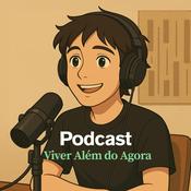 Podcast Viver Além do Agora