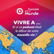 Podcast Vivre à ...