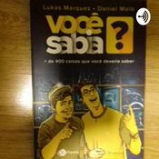 Podcast VOCÊ SABIA ?