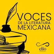 Podcast Voces de la literatura mexicana