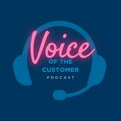 Podcast Voice of the Customer