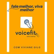 Podcast Voicefit por Viviane Gilg