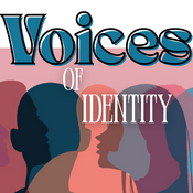 Podcast Voices of Identity