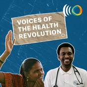 Podcast Voices of the Health Revolution