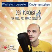 Podcast Wachstum begleiten. Kinder verstehen