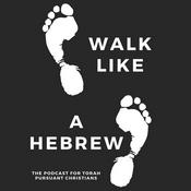 Podcast Walk Like a Hebrew