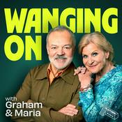 Podcast Wanging On with Graham Norton and Maria McErlane
