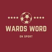 Podcast Wards Word on Sport