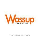 Podcast Wassup The Podcast: A Conversation Podcast