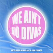 Podcast We Ain't No Divas