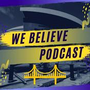 Podcast We Believe Podcast
