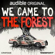 Podcast We Came to the Forest