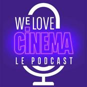 Podcast We Love Cinema