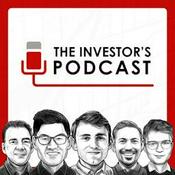 Podcast The Investor's Podcast (We Study Billionaires)  - The Investor’s Podcast Network