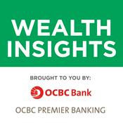 Podcast Wealth Insights with the OCBC Wealth Panel