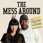 The Mess Around with Hannah and Lamorne