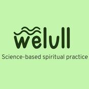 Podcast WeLull: Science and Spirituality