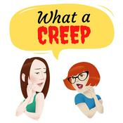 Podcast What a Creep